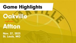 Oakville  vs Affton  Game Highlights - Nov. 27, 2023