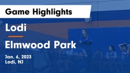 Lodi  vs Elmwood Park  Game Highlights - Jan. 6, 2023