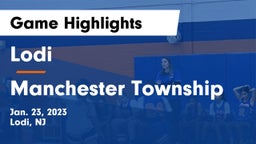 Lodi  vs Manchester Township  Game Highlights - Jan. 23, 2023