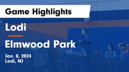 Lodi  vs Elmwood Park  Game Highlights - Jan. 8, 2024