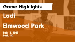 Lodi  vs Elmwood Park  Game Highlights - Feb. 1, 2023