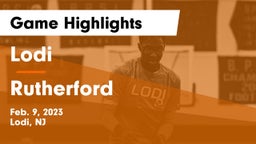 Lodi  vs Rutherford  Game Highlights - Feb. 9, 2023