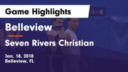 Belleview  vs Seven Rivers Christian  Game Highlights - Jan. 18, 2018