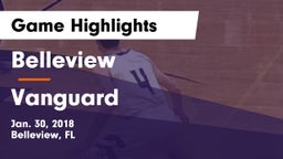 Belleview  vs Vanguard  Game Highlights - Jan. 30, 2018