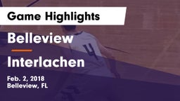 Belleview  vs Interlachen  Game Highlights - Feb. 2, 2018