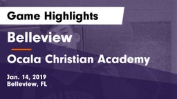 Belleview  vs Ocala Christian Academy Game Highlights - Jan. 14, 2019