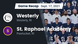 Recap: Westerly  vs. St. Raphael Academy  2021