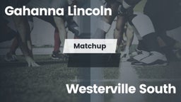 Matchup: Gahanna Lincoln vs. Westerville South  2016