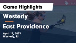 Westerly  vs East Providence  Game Highlights - April 17, 2023