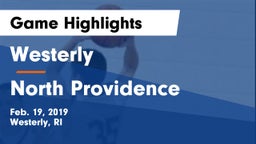 Westerly  vs North Providence  Game Highlights - Feb. 19, 2019