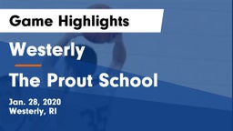 Westerly  vs The Prout School Game Highlights - Jan. 28, 2020