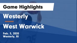 Westerly  vs West Warwick  Game Highlights - Feb. 3, 2020