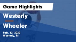 Westerly  vs Wheeler Game Highlights - Feb. 12, 2020