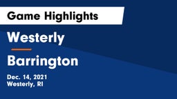 Westerly  vs Barrington  Game Highlights - Dec. 14, 2021