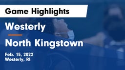 Westerly  vs North Kingstown  Game Highlights - Feb. 15, 2022