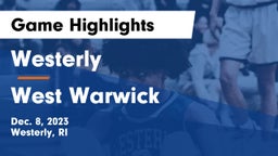 Westerly  vs West Warwick Game Highlights - Dec. 8, 2023