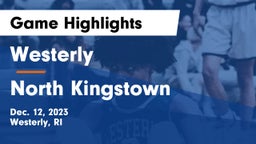 Westerly  vs North Kingstown  Game Highlights - Dec. 12, 2023