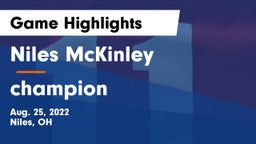 Niles McKinley  vs champion Game Highlights - Aug. 25, 2022