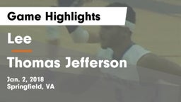Lee  vs Thomas Jefferson  Game Highlights - Jan. 2, 2018