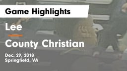 Lee  vs County Christian Game Highlights - Dec. 29, 2018