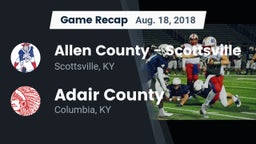 Recap: Allen County - Scottsville  vs. Adair County  2018