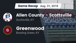 Recap: Allen County - Scottsville  vs. Greenwood  2018
