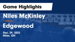 Niles McKinley  vs Edgewood  Game Highlights - Dec. 29, 2023
