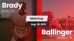 Matchup: Brady  vs. Ballinger  2019