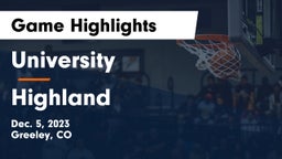 University  vs Highland  Game Highlights - Dec. 5, 2023