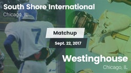 Matchup: South Shore Internat vs. Westinghouse  2017