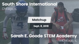 Matchup: South Shore Internat vs. Sarah E. Goode STEM Academy  2018