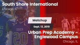 Matchup: South Shore Internat vs. Urban Prep Academy - Englewood Campus 2019