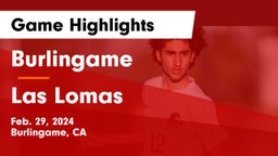 Burlingame  vs Las Lomas  Game Highlights - Feb. 29, 2024