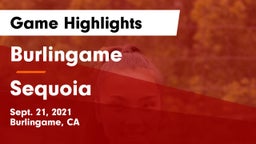 Burlingame  vs Sequoia  Game Highlights - Sept. 21, 2021