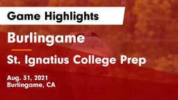 Burlingame  vs St. Ignatius College Prep Game Highlights - Aug. 31, 2021