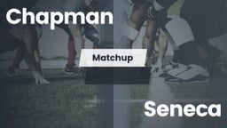 Matchup: Chapman  vs. Seneca  2016