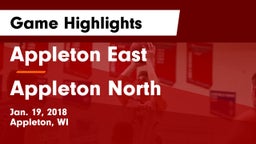 Appleton East  vs Appleton North  Game Highlights - Jan. 19, 2018