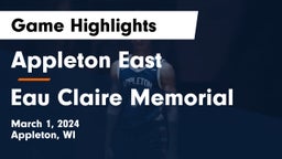 Appleton East  vs Eau Claire Memorial  Game Highlights - March 1, 2024