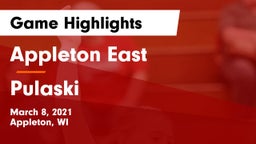 Appleton East  vs Pulaski  Game Highlights - March 8, 2021
