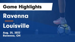 Ravenna  vs Louisville  Game Highlights - Aug. 25, 2022