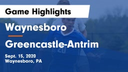 Waynesboro  vs Greencastle-Antrim  Game Highlights - Sept. 15, 2020