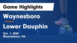 Waynesboro  vs Lower Dauphin  Game Highlights - Oct. 1, 2020