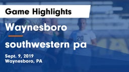 Waynesboro  vs southwestern  pa Game Highlights - Sept. 9, 2019