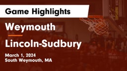 Weymouth  vs Lincoln-Sudbury  Game Highlights - March 1, 2024