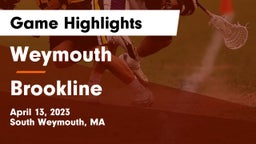 Weymouth  vs Brookline  Game Highlights - April 13, 2023
