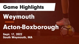 Weymouth  vs Acton-Boxborough  Game Highlights - Sept. 17, 2022
