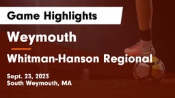 Weymouth  vs Whitman-Hanson Regional  Game Highlights - Sept. 23, 2023