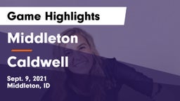 Middleton  vs Caldwell  Game Highlights - Sept. 9, 2021