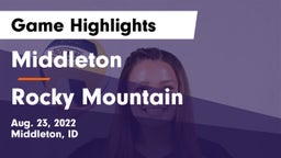 Middleton  vs Rocky Mountain  Game Highlights - Aug. 23, 2022
