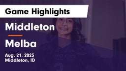 Middleton  vs Melba  Game Highlights - Aug. 21, 2023